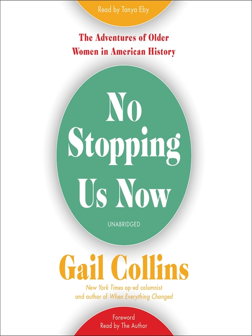 Title details for No Stopping Us Now by Gail Collins - Wait list